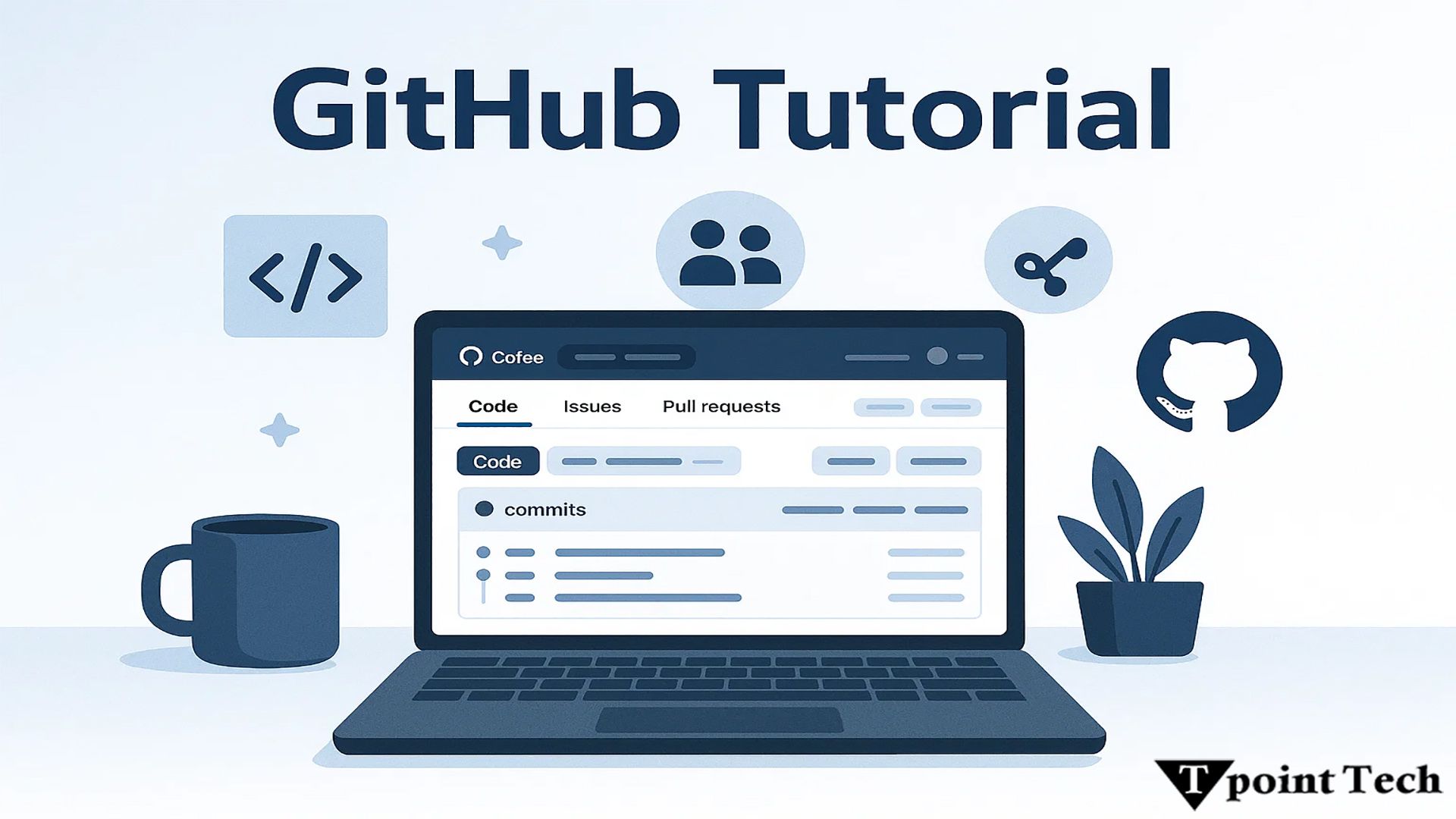 Master GitHub: A Comprehensive Git and GitHub Tutorial